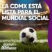 Morena apuesta por llevar el Mundial 2026 a las calles de CDMX